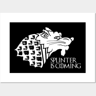 Splinter is Coming Posters and Art